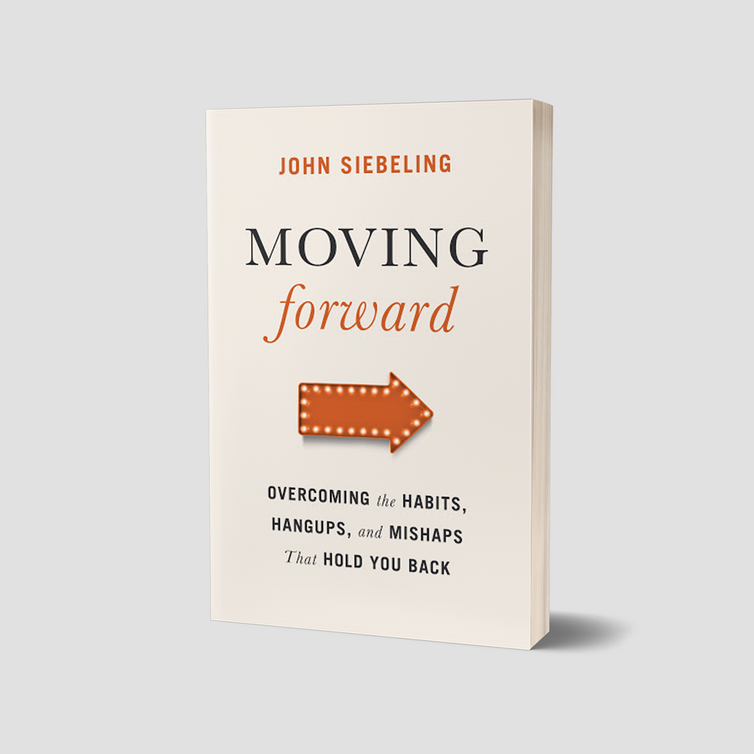 Move Forward Book Moving Forward Book – John Siebeling Ministries